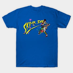 Ski or Die T-Shirt